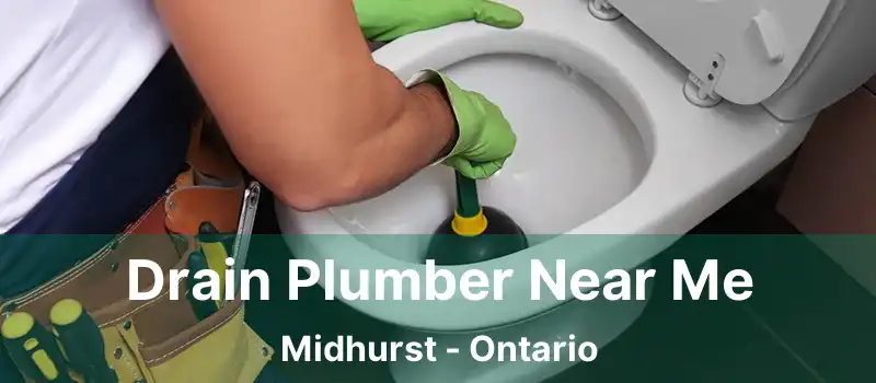  Drain Plumber Near Me Midhurst - Ontario