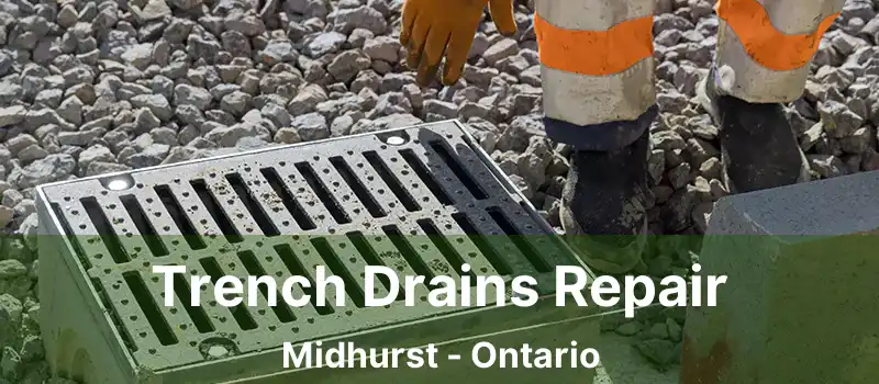  Trench Drains Repair Midhurst - Ontario